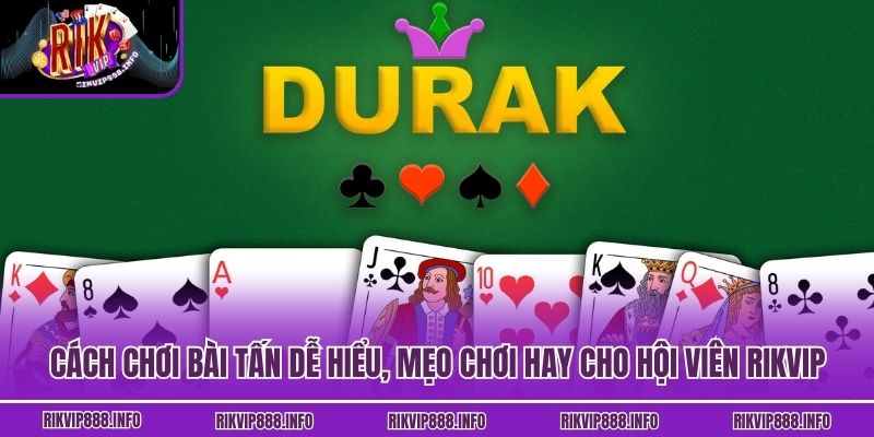 Cách Chơi Bài Tấn Dễ Hiểu, Mẹo Chơi Hay Cho Hội Viên Rikvip Cách Chơi Bài Tấn Dễ Hiểu, Mẹo Chơi Hay Cho Hội Viên Rikvip
